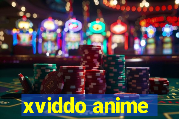 xviddo anime